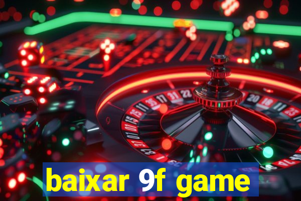 baixar 9f game